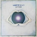 LEFTFIELD - Leftism LP