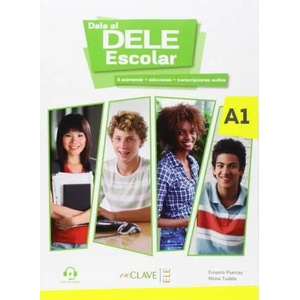 Dale al DELE Escolar | ERNESTO PUERTAS MOYA (ISBN: 9788416108374)