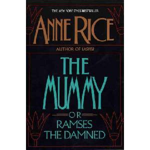 The Mummy or Ramses the Damned (ISBN: 9780345360007)