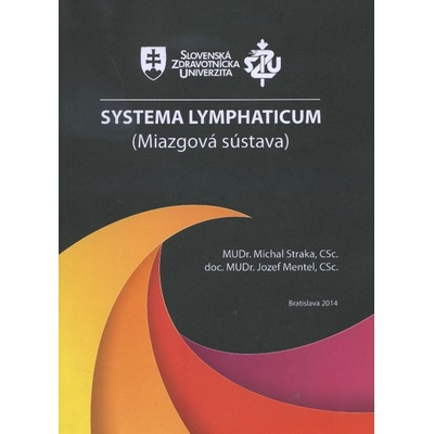 Systema Lymphaticum Miazgová sústava