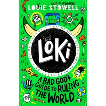 Loki: A Bad God's Guide to Ruling the World