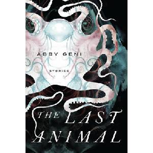 Last Animal | Abby Geni (ISBN: 9781619024373)