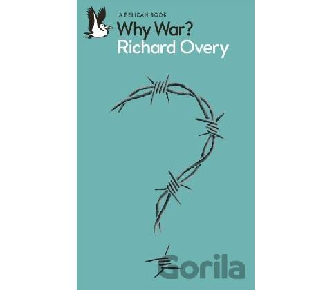 Why War - Richard Overy
