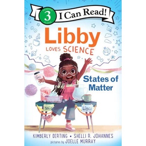 Libby Loves Science: States of Matter | Shelli R. Johannes, Joelle Murray (ISBN: 9780063116627)