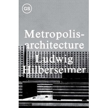 Metropolisarchitecture Hilberseimer LudwigPaperback