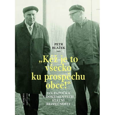 Kéž je to všecko ku prospěchu obce!