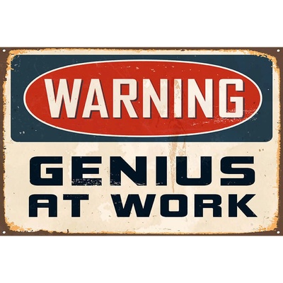 Ceduľa Warning - Genius At Work