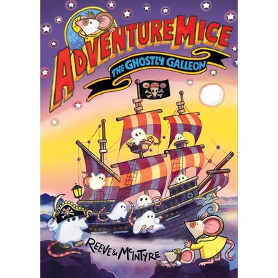 Adventuremice The Ghostly Galleon - Reeve Philip