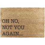 Artsy Mats Изтривалка от кокосови влакна 40x60 cm Oh No Not You Again - Artsy Doormats (TYPO-OHNOTYOUAGAINV2)