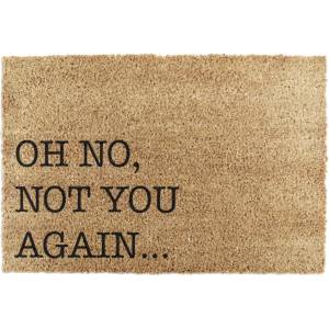 Artsy Mats Изтривалка от кокосови влакна 40x60 cm Oh No Not You Again - Artsy Doormats (TYPO-OHNOTYOUAGAINV2)
