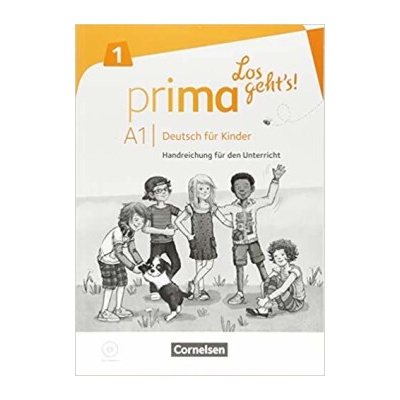 Prima Los geht's! - Deutsch für Kinder - A1 Band 1. Handreichungen für den Unterricht