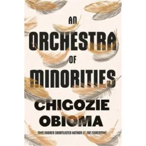 Orchestra of Minorities | Chigozie Obioma (ISBN: 9780349143194)