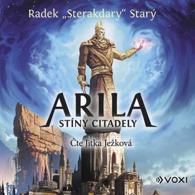 Arila: Stíny Citadely - Radek Starý - čte Jitka Ježková