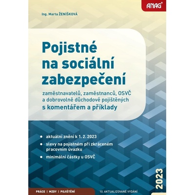 Pojistné na sociální zabezpečení zaměstnavatelů, zaměstnanců, OSVČ a dobrovolně důchodově pojištěných s komentářem a příklady 2023