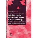 Středoevropská univerzita v Praze a česká sociologie. Studie transnaci - Tereza Pospíšilová