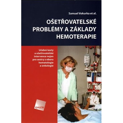 Ošetřovatelské problémy a základy hemoterapie