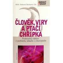 Člověk, viry a ptačí chřipka - Bohumil Ždichynec
