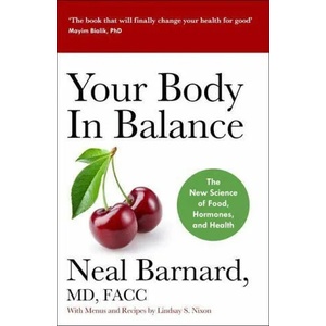 Your Body In Balance | NEAL BARNARD (ISBN: 9781529344431)