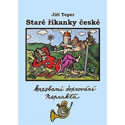 Staré říkanky české Jiří Teper CZ