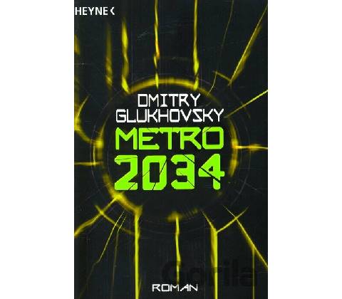 Metro 2034 - Dmitry Glukhovsky