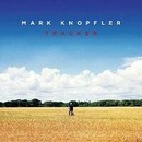 Knopfler Mark - Tracker CD