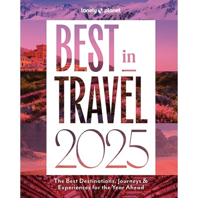 Best in Travel 2025 - Lonely Planet