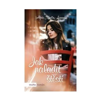 Jak naladit štěstí