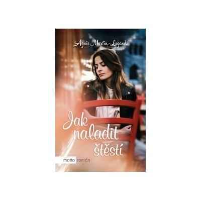 Jak naladit štěstí