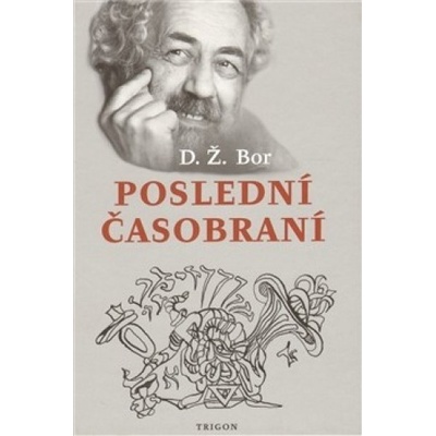 Poslední časobraní - Ž. Bor D.