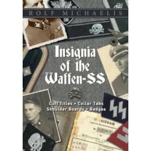 Insignia of the Waffen-SS: Cuff Titles, Collar Tabs, Shoulder Boards and Badges (ISBN: 9780764351761)