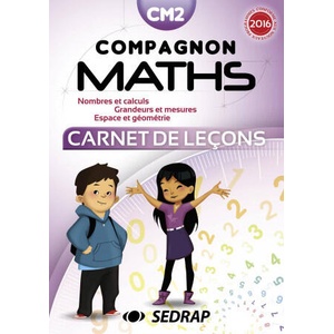 COMPAGNON MATHS - CARNET DE LECON - CM2 | SEDRAP (ISBN: 9782758146094)
