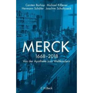 Merck | Joachim Scholtyseck, Carsten Burhop, Michael Kißener, Hermann Schäfer (ISBN: 9783406700378)