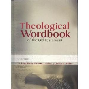 Theological Wordbook of the Old Testament | Archer, Gleason Leonard, Jr (2003)