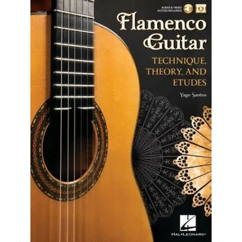 Flamenco Guitar: Technique, Theory and Etudes