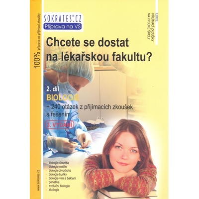 Chcete se dostat na lékařskou fakultu? 2.díl