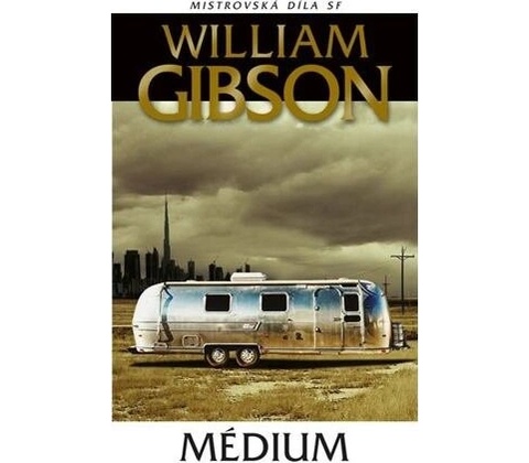Médium - William Gibson