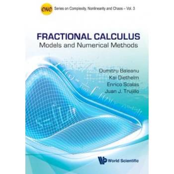 Fractional Calculus Models and Numerical Methods | Enrico Scalas, Dumitru Baleanu, Kai Diethelm