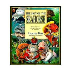 The Sign of the Seahorse | Graeme Base (ISBN: 9780140563870)