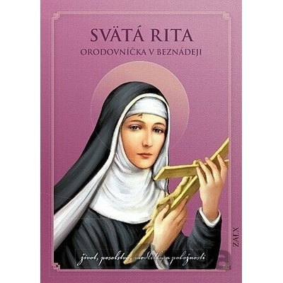 Svätá Rita - Orodovníčka v beznádeji - Zaex