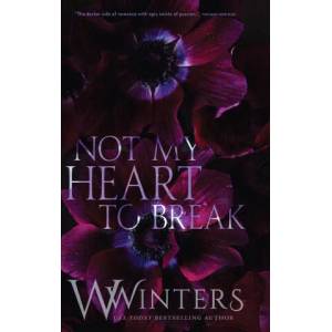 Not My Heart to Break | W. Winters (ISBN: 9781954942103)