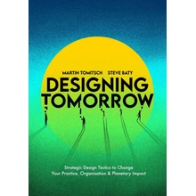 Designing Tomorrow Martin Tomitsch,Steve Baty