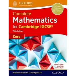 Complete Mathematics for Cambridge IGCSE (R) Student Book (Core) | David Rayner, Ian Bettison, Matthew Taylor (ISBN: 9780198425045)