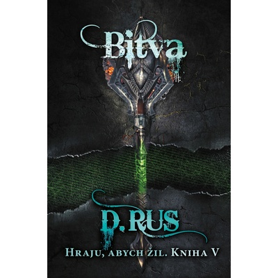 Hraju, abych žil 5 - Bitva