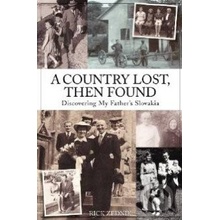 A Country Lost, Then Found - Rick Zednik