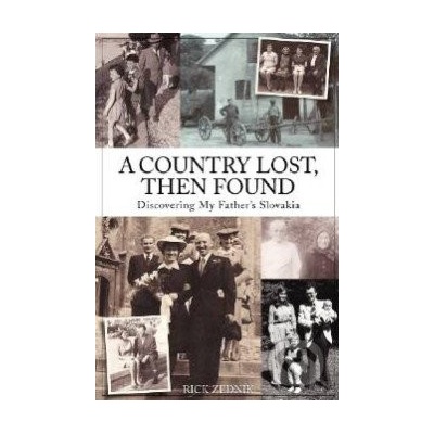 A Country Lost, Then Found - Rick Zednik
