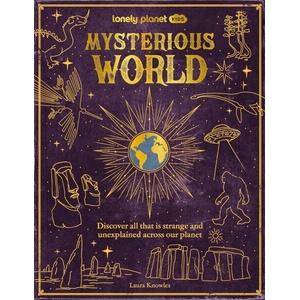 Mysterious World | Lonely Planet (ISBN: 9781837583034)
