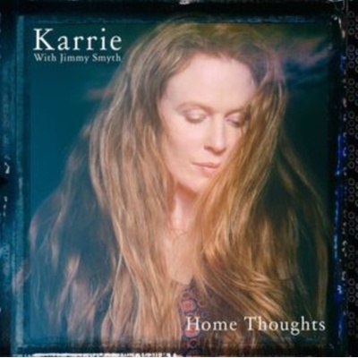 KARRIE WITH JIMMY SMYTH - Home Thoughts CD
