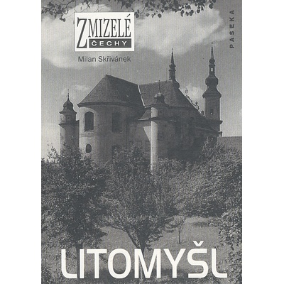 Litomyšl - Skřivánek Milan