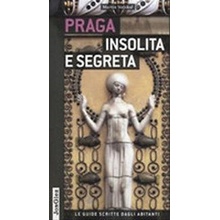 Praga insolita e segreta