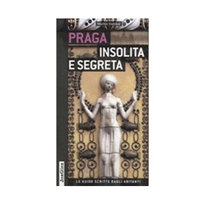 Praga insolita e segreta